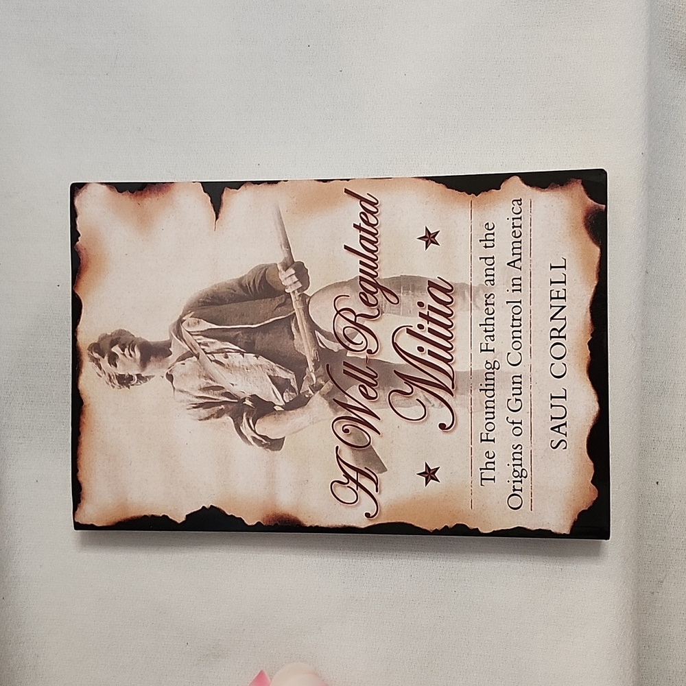Nwot "A Well Regulated Militia" Paperback Book